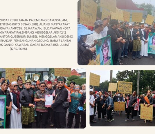 Gelombang 12.12 Suara Palembang Menuntut Penyelamatan Benteng Kuto Besak